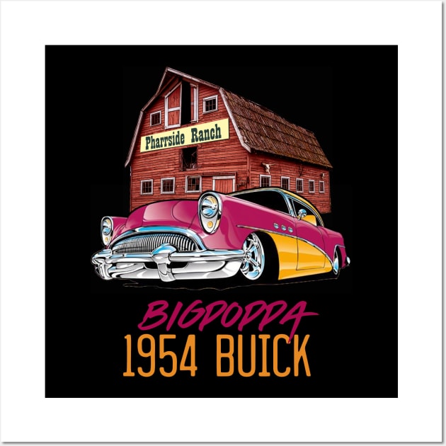 1954 Big Poppa Buick Wall Art by PharrSideCustoms